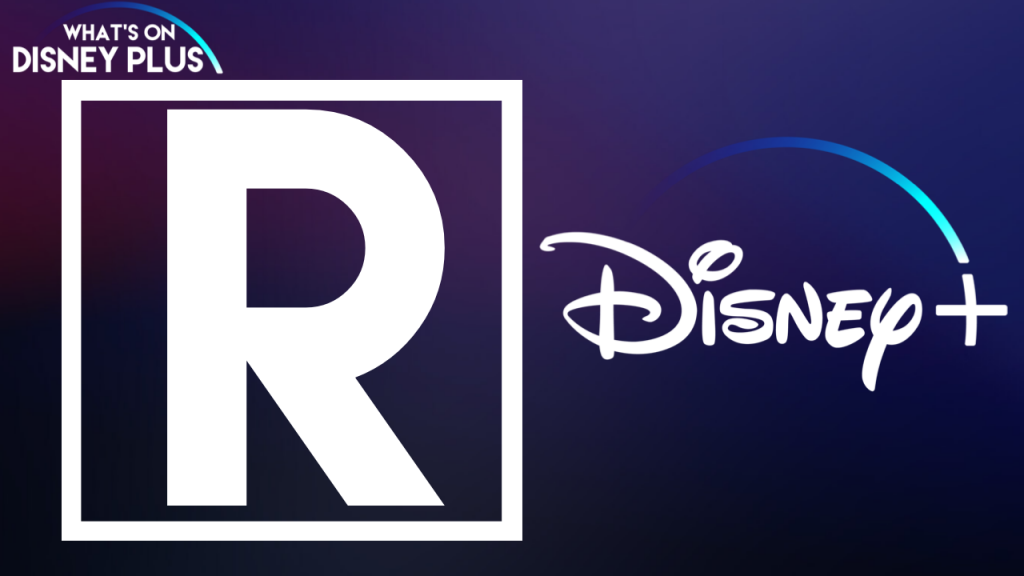 Disney+ Won't Include R Rated Movies – What's On Disney Plus