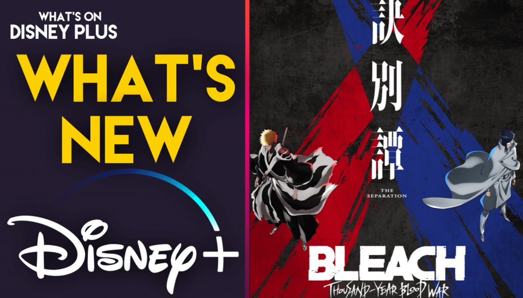 Disney signs on to air Bleach: Thousand-Year Blood War anime